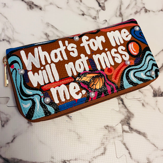 What’s For Me Won’t Miss Me Wallet