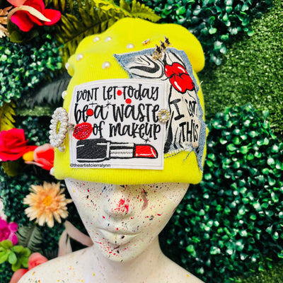 Neon Don’t Let Today Be A Waste Of Make Up Beanie- No Lining Inside