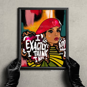 I Am Exactly Who I Think I Am Print