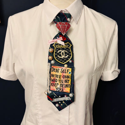 Dear Self, Never Change Who You Are Keep Being You Upcycled Tie