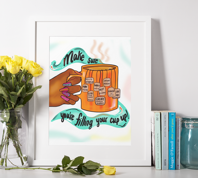 Fill Your Cup Up Print