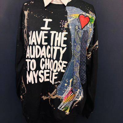 1 of 1 Men’s Fit X- LARGE:  I Have The Audacity To Choose Myself