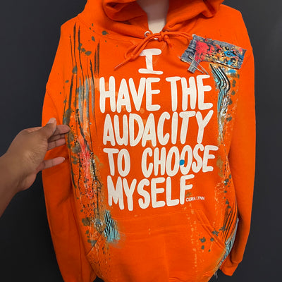 MEDIUM UNISEX FIT- Orange 1 of 1-I Have The Audacity To Choose Myself Hoodie