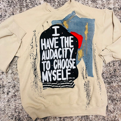 MEDIUM UNISEX FIT-Cream 1 of 1- I Have The Audacity To Choose Myself Sweatshirt