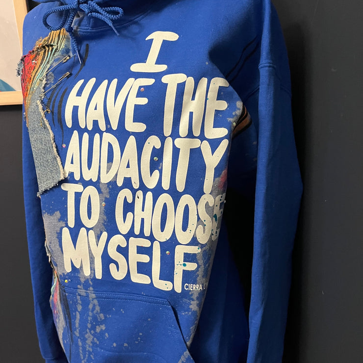 LARGE UNISEX FIT- Blue 1 of 1-I Have The Audacity To Choose Myself Hoodie