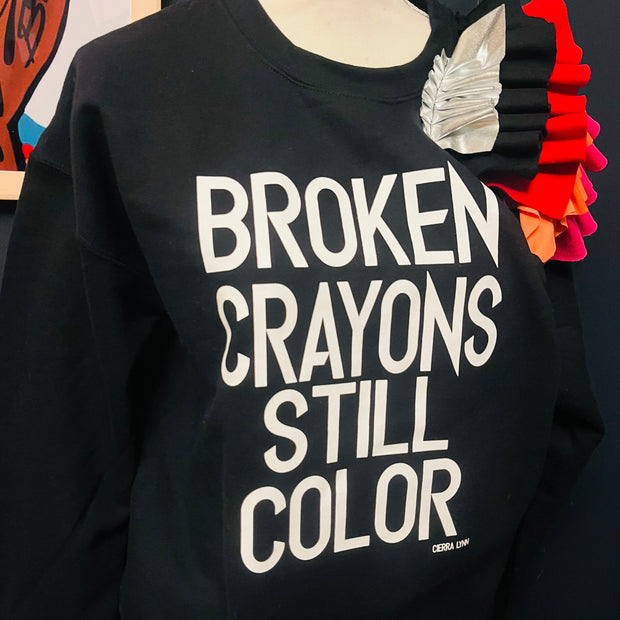 Broken Crayons Still Color Ruffle Sweatshirt