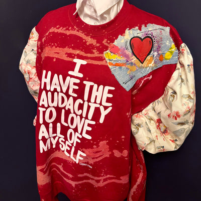 1 of 1 Unisex / Men’s Fit X/ LARGE:  I Have The Audacity To Love All Of Myself Sweatshirt w/ Puff Sleeves